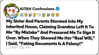 My Sister And Parents Stormed Into My Inherited House, Claiming… Reddit Relationship Stories