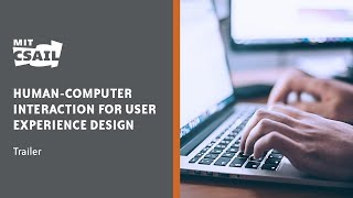 Famous MIT CSAIL Human-Computer Interaction for User Experience Design | Trailer Wealth