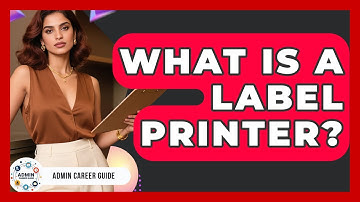 What Is A Label Printer? - Admin Career Guide