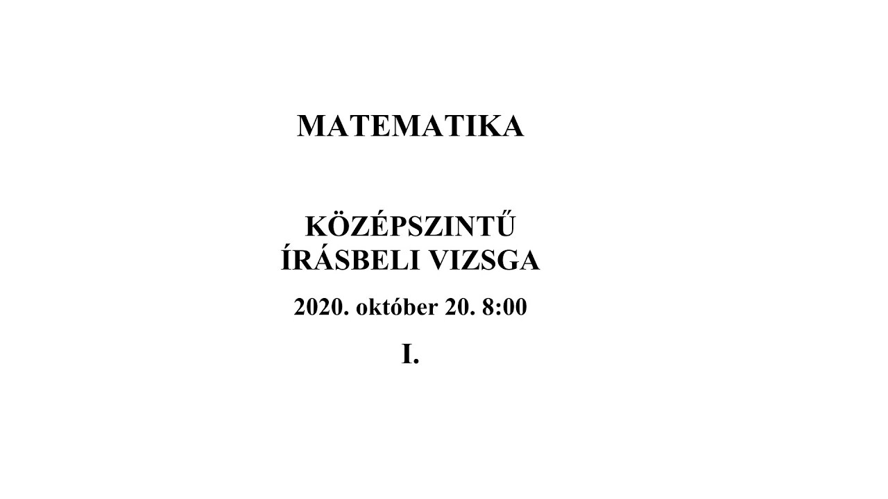 Középszintű matek érettségi 2020. október 20. - I. rész