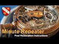 Minute Repeater Pocket Watch - After Restoration - Instructions for Owner