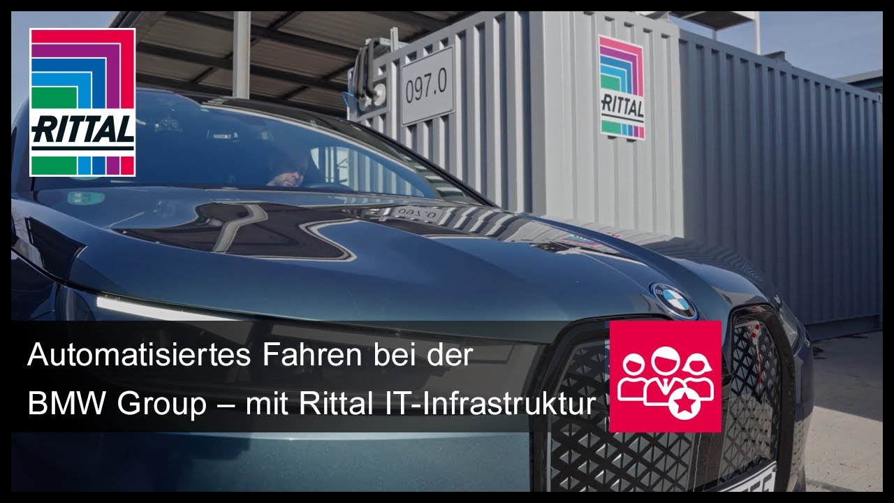 Automatisiertes Fahren bei der BMW Group – mit Rittal IT-Infrastruktur