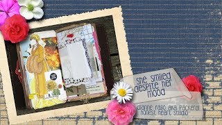 She smiled despite it all - a junk journal page