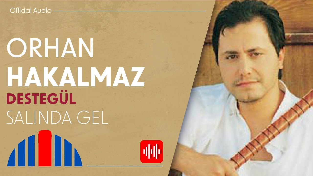 Orhan Hakalmaz   Salnda Gel Official Audio