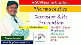 MCQ on Corrosion and Its Prevention | Part-1 | Pharmaceutics 1 | Solve With Anurag Jaiswal