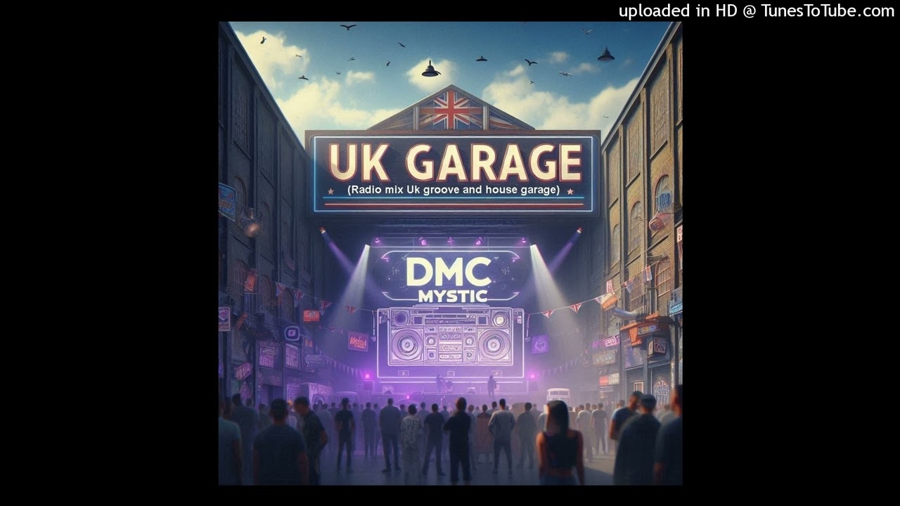 Dmc Mystic - UK Garage (Radio mix Uk groove and house garage)