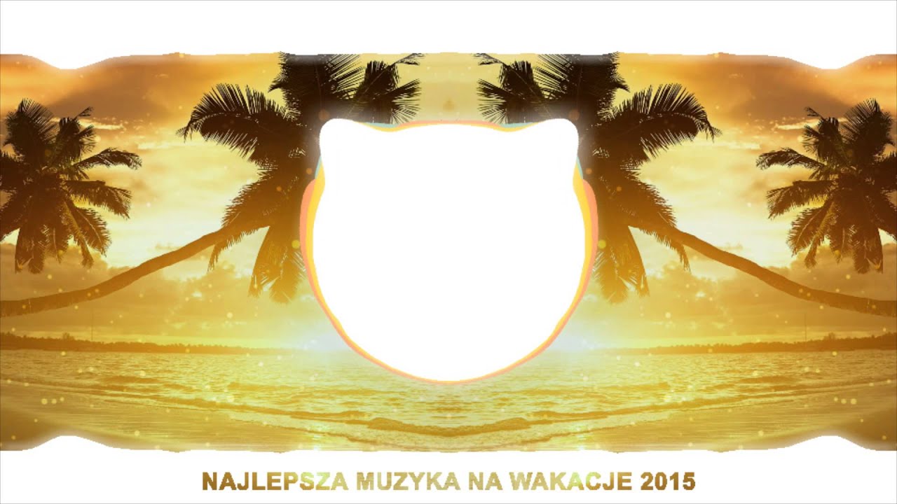 Najlepsza muzyka na wakacje/lato 2015 By Radi