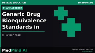Generic Drug Bioequivalence Standards in Clinical Practice