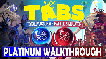 Tabs Platinum Walkthrough - Totally Accurate Battle Simulator Trophy & Achievement Guide