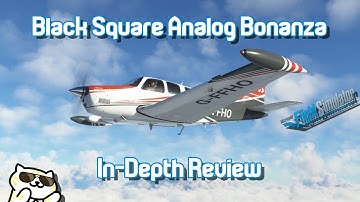 Black Square Analog Bonanza for MSFS | In-Depth Review with Commercial Flying Instructor