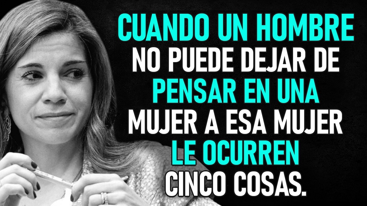 🔥CUANDO un HOMBRE no puede DEJAR de PENSAR en una MUJER, le OCURREN 5 COSAS