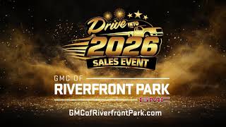 GMC of Riverfront Park | Drive Into 2026 Sales Event