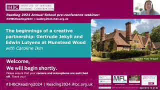 Reading Pre-Conference Webinar - Munstead Wood with Caroline Ikin