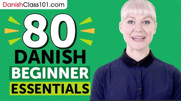 Learn Danish: 80 Beginner Danish Videos You Must Watch