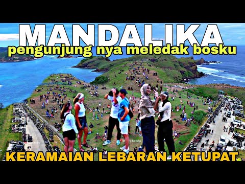 mandalika meledak bosku🔥 di hari lebaran ketupat pengunjung ramai banget.!! #mandalika