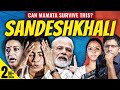 Can sandeshkhali end mamata banerjees domination over bengal politics  akash  poulami nag