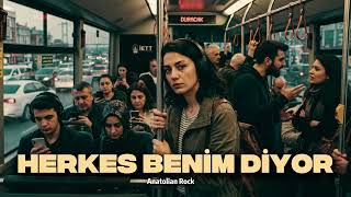 Herkes Benim Diyor - Anatolian Rock