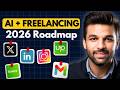 Freelancing in 2026: Step-by-Step Blueprint for Beginners (AI+Tech Edition) with  a Top Rated Expert