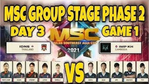 IMPUNITY KH VS IDONOTSLEEP GAME 1  BO3    MSC GROUP STAGE PHASE 2 DAY 3   MOBILE LEGANDS BANG BANG