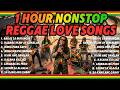 1 HR NONSTOP REGGAE LOVE SONGS OPM PLAYLIST 2026