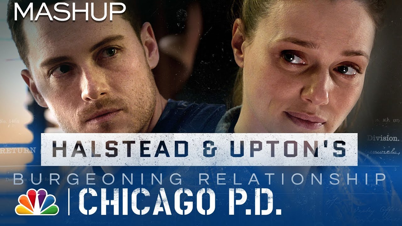Halstead And Upton S Burgeoning Relationship Upstead Chicago Pd Mashup Youtube