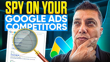How to Spy Your Google Ads Competition Fast in 2025 & Outsmart them!