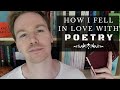 How I Fell in Love with Poetry