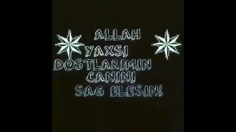 Thumbnail of Dostlar sag olsun