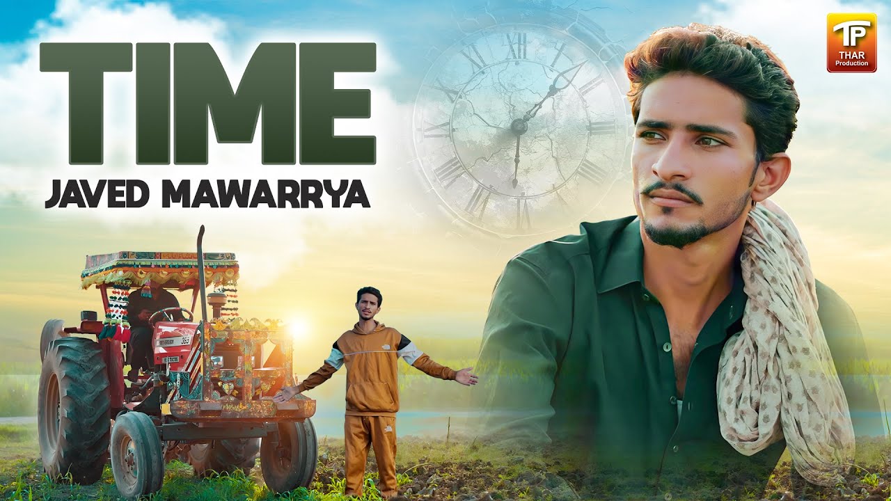 Time | Javed Mawarrya | Thar Production