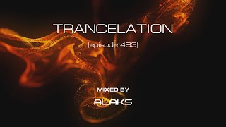 Alaks - TRANCELATION 493 (04_02_2023)