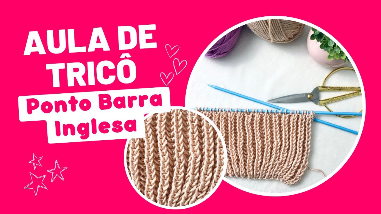 COMO FAZER O PONTO BARRA INGLESA NO TRICÔ