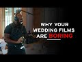 Why your wedding films are boring  the power of dialogue