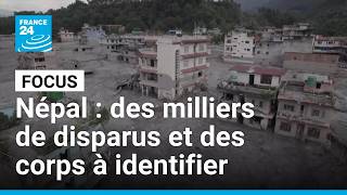 Népal : des milliers de disparus et des corps à identifier • FRANCE 24