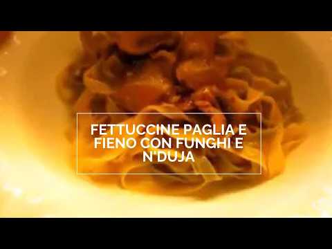 FETTUCCINE PAGLIA E FIENO CON FUNGHI E N'DUJA