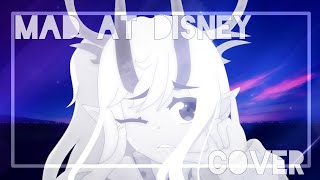 Mad at disney(Cover)//GCMV