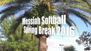 Details Messiah Softball Spring Break 2016 Update