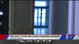 Vacant Broad Ripple store to become farmers market