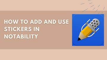 How to Add and Use Digital Stickers in Notability