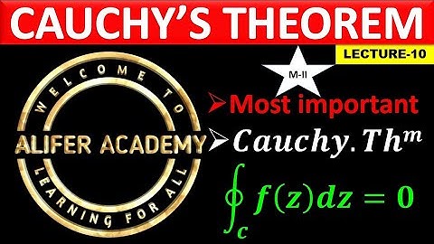 ||10||. || Cauchy’s Theorem (Original) || Complex Integration.