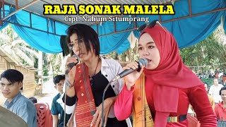 RAJA SONAK MALELA - COVER LAGU TAROMBO BATAK