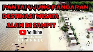 Pantai Ujung Pandaran Wisata Sampit Kalteng