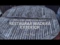 Lijar, restaurar madera de exterior / Sand, repair outdoor wood