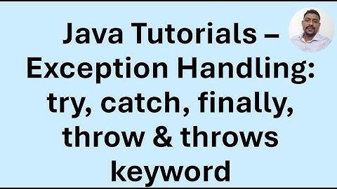 Java Tutorial 54 - Exception handling - try, catch, finally throw, throws & Exception hierarchy