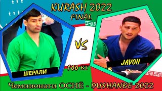 KURASH 2022 FINAL 100KG Sherali Juraev vs Чавон Хайдар Али Муроди