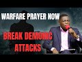 HIGH-LEVEL SPIRITUAL WARFARE PRAYER | Break Every Demonic Stronghold | Ap. James Kawalya