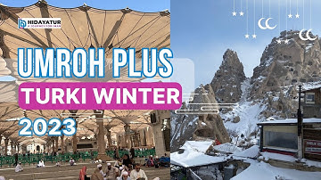 ✨❄ DOKUMENTASI UMROH PLUS TURKI WINTER FEBRUARI 2023 ❄✨