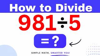 981÷5  Divide 981 by 5 - Long division Method