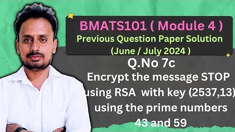 [BMATS101 Module 4] Question Paper June/July 2024(Q.7c) |Modular Arithmetic | RSA Algorithm