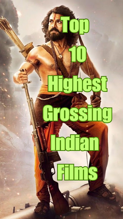 TOP 10 HIGHEST GROSSING INDIAN FILMS #shorts #movie #viralshort #ytshorts #cinema #indiancinema