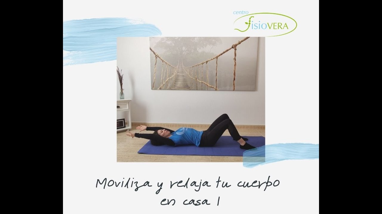 moviliza y relaja tu cuerpo en casa 1 - YouTube